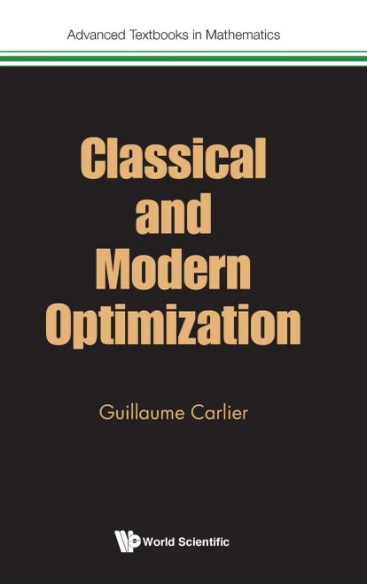 Classical and Modern Optimization (Advanced Textbooks in Mathematics) - Hardcover