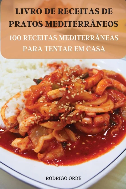 Livro de Receitas de Pratos Mediterrâneos (Portuguese Edition)