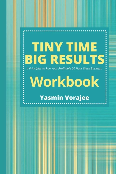 Workbook: Tiny Time Big Results Companion Workbook
