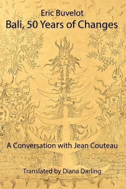 Bali, 50 Years of Changes: A Conversation with Jean Couteau