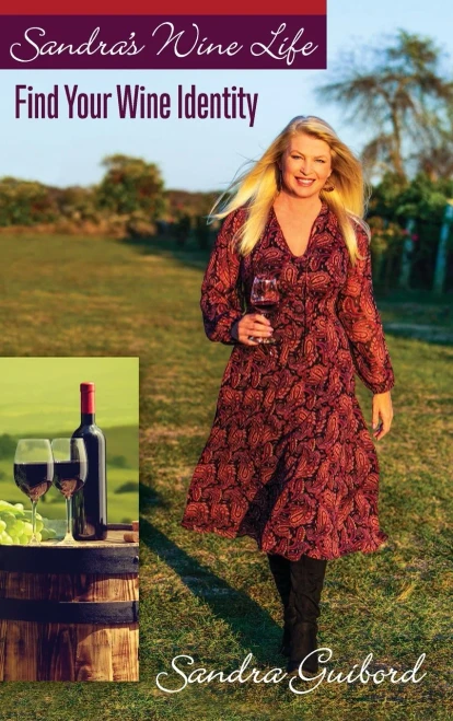 Sandra's Wine Life: Find Your Wine Identity - Hardcover