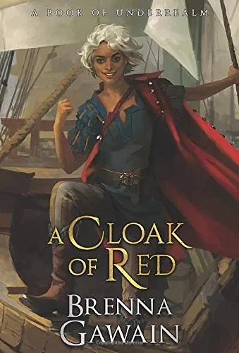 A Cloak of Red: A Book of Underrealm (1) (The Tenth Kingdom)