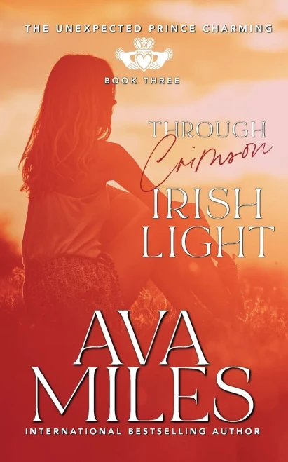 Through Crimson Irish Light (The Unexpected Prince Charming Series)