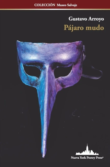 Pájaro mudo (COLECCIÓN MUSEO SALVAJE) (Spanish Edition)