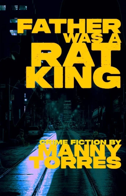 Father Was A Rat King (Uncle B. Publications, LLC)