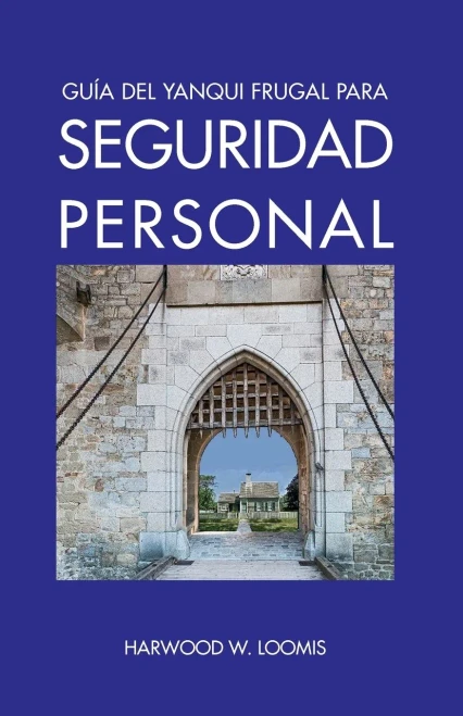 Guía del Yanqui Frugal para Seguridad Personal (Spanish Edition)