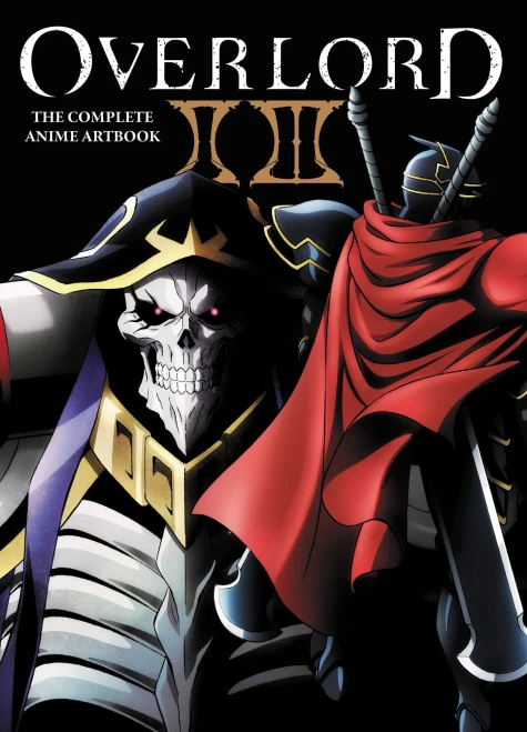 Overlord: The Complete Anime Artbook II III (Overlord: The Complete Anime Artbook, 2)