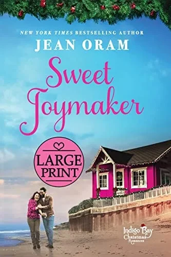 Sweet Joymaker: A Second Chance Seasoned Romance (Indigo Bay Christmas Romances)