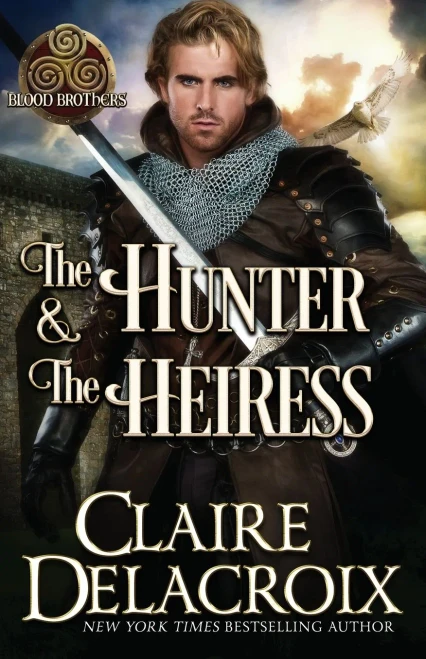 The Hunter and the Heiress: A Medieval Romance (Blood Brothers)