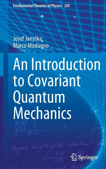 An Introduction to Covariant Quantum Mechanics (Fundamental Theories of Physics, 205)