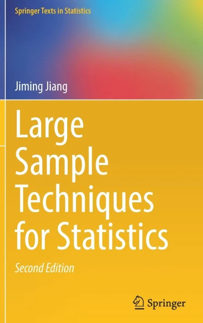 Large Sample Techniques for Statistics (Springer Texts in Statistics)