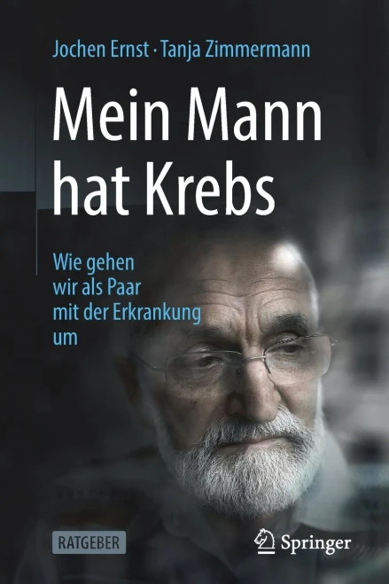 Mein Mann hat Krebs: Wie gehen wir als Paar mit der Erkrankung um (German Edition)