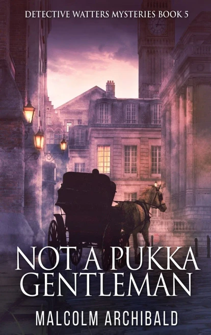 Not a Pukka Gentleman (Detective Watters Mysteries) - Hardcover