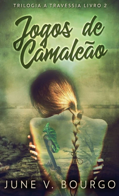 Jogos de Camaleão (Trilogia a Travessia) (Portuguese Edition) - 9784824127853