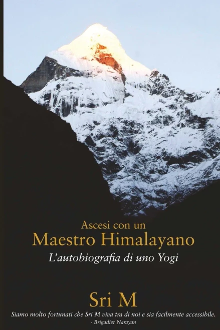 Ascesi con un Maestro Himalayano: L'Autobiografia di uno Yogi (Italian Edition)