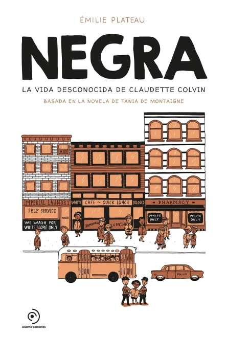 Negra: La vida desconocida de Claudette Colvin (Negra/Colored) (Spanish Edition)