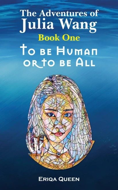 To be Human or to be All (The Adventures of Julia Wang) - Paperback