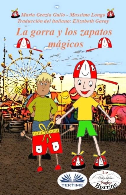 El Sombrero y los Zapatos Mágicos (Spanish Edition)