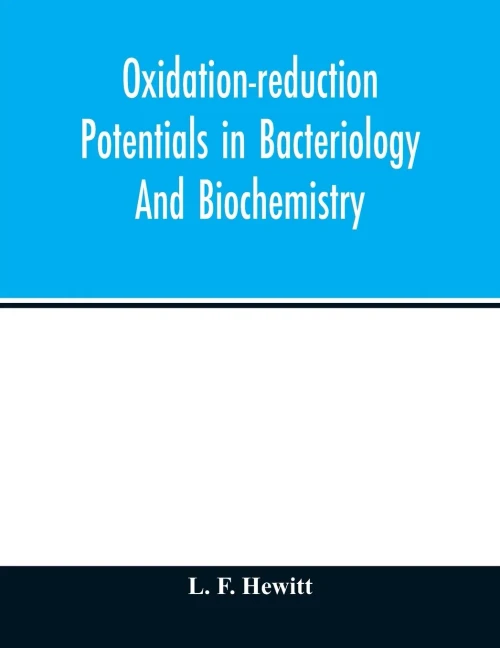 Oxidation-reduction potentials in bacteriology and biochemistry