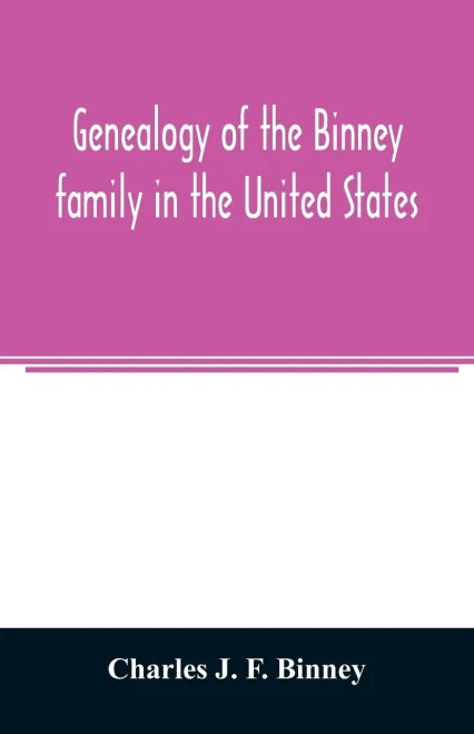 Genealogy of the Binney family in the United States