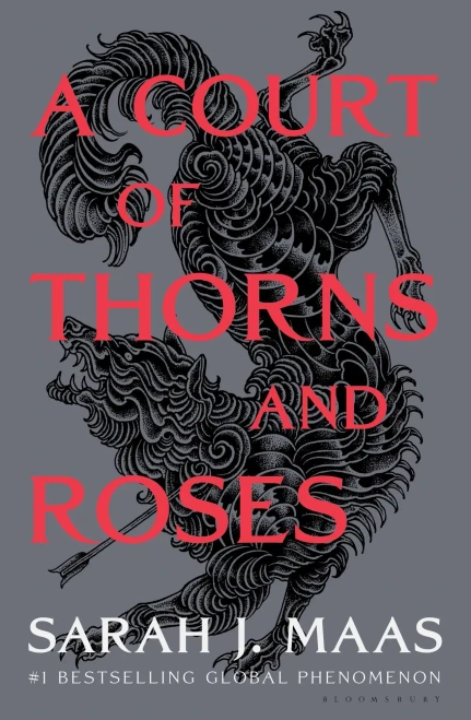 A Court of Thorns and Roses (A Court of Thorns and Roses (1))