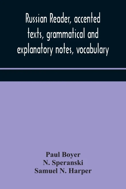 Russian reader, accented texts, grammatical and explanatory notes, vocabulary - Paperback
