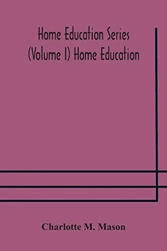 Home education series (Volume I) Home Education - Paperback