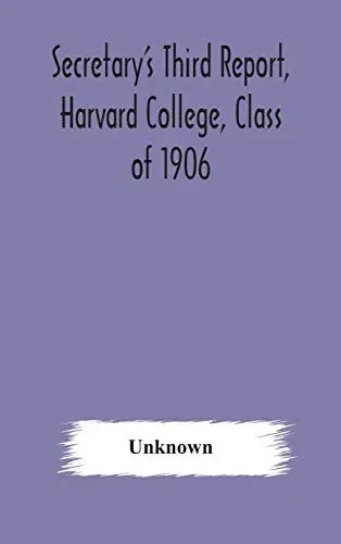 Secretary's Third Report, Harvard College, Class of 1906 - Hardcover