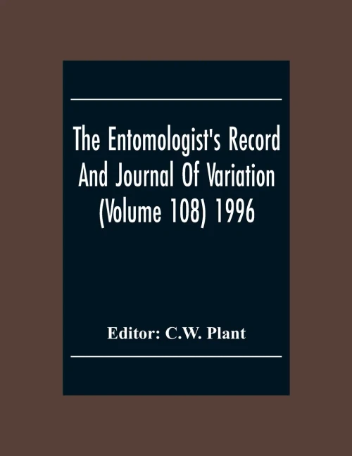 The Entomologist'S Record And Journal Of Variation (Volume 108) 1996