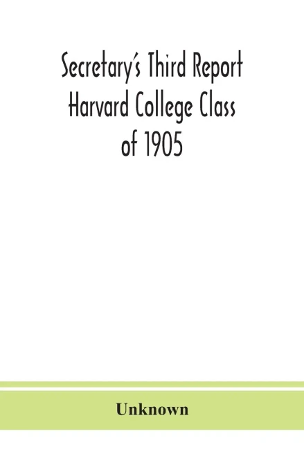Secretary's Third Report Harvard College Class of 1905 - Paperback
