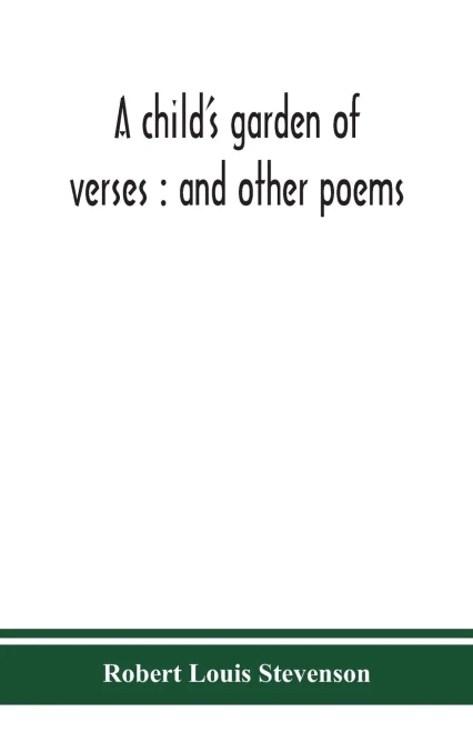 A child's garden of verses: and other poems - Paperback