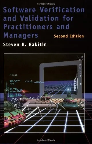 Software Verification and Validation for Practitioners and Managers, Second Edition