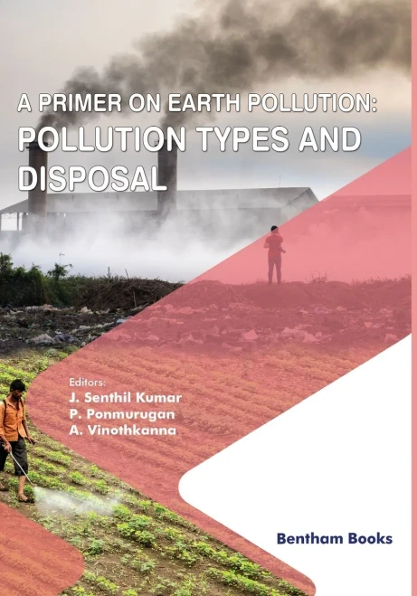 A Primer on Earth Pollution: Pollution Types and Disposal