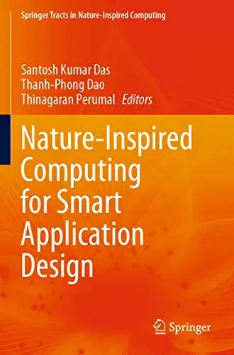 Nature-Inspired Computing for Smart Application Design (Springer Tracts in Nature-Inspired Computing)