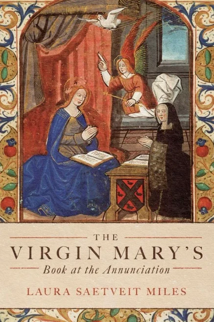 The Virgin Mary's Book at the Annunciation: Reading, Interpretation, and Devotion in Medieval England (Paperback)