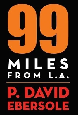 99 Miles From L.A. (Hardback)