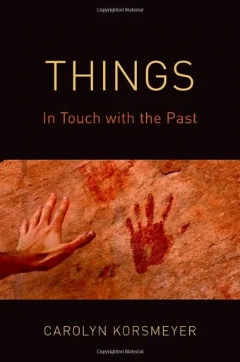 Things: In Touch with the Past