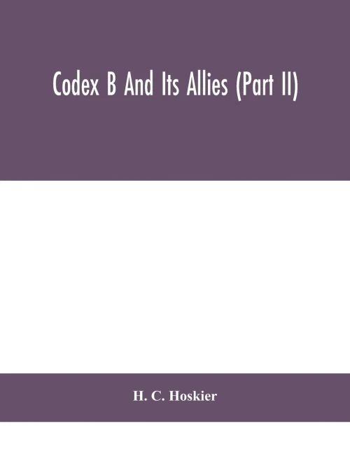 Codex B and its allies (Part II)