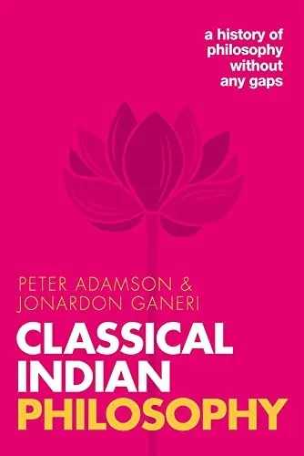 Classical Indian Philosophy: A history of philosophy without any gaps, Volume 5