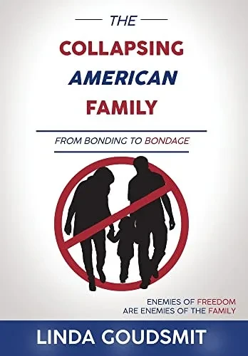 The Collapsing American Family: From Bonding to Bondage