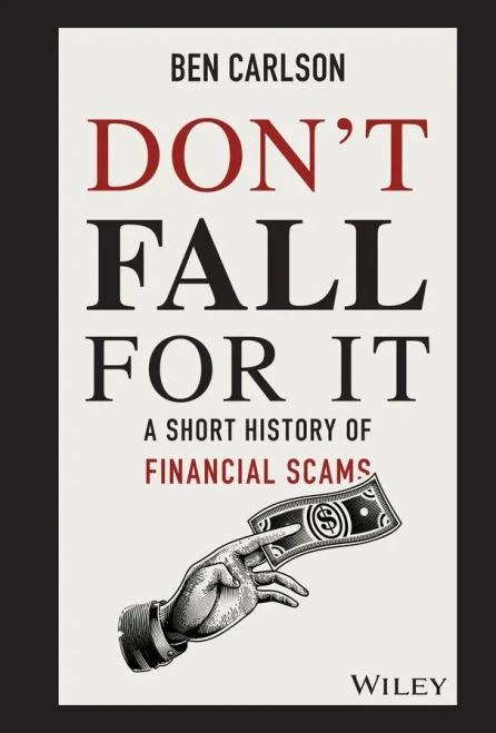 Don't Fall For It: A Short History of Financial Scams