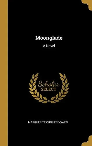 Moonglade: A Novel - Hardcover