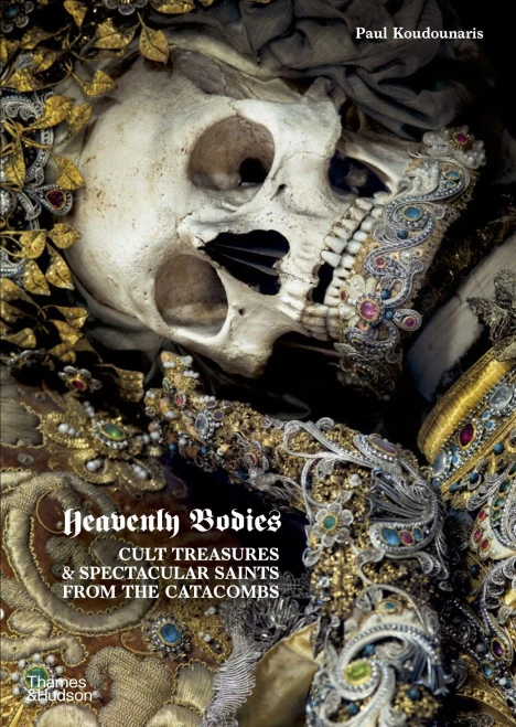 Heavenly Bodies: Cult Treasures and Spectacular Saints from the Catacombs