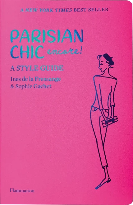 Parisian Chic Encore: A Style Guide (Mode)