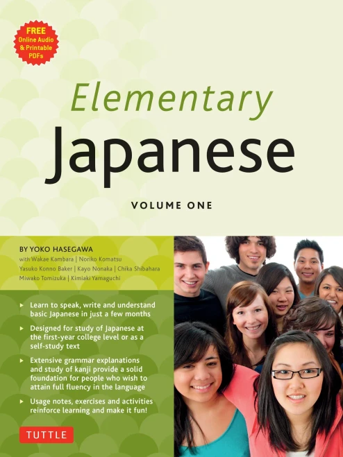 Elementary Japanese Volume One: This Beginner Japanese Language Textbook Expertly Teaches Kanji, Hiragana, Katakana, Speaking & Listening (Audio-CD Included)