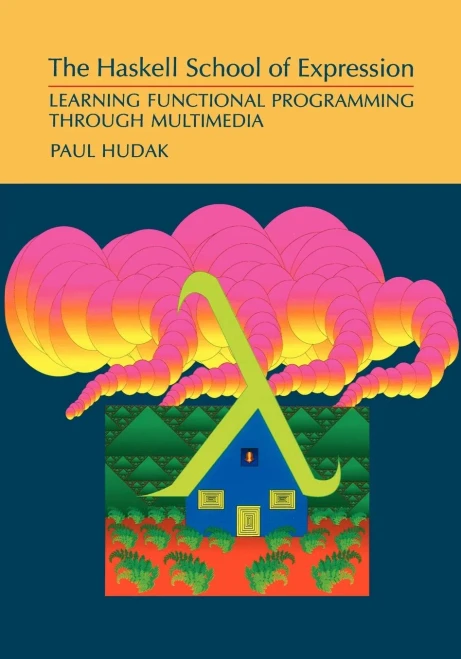 The Haskell School of Expression: Learning Functional Programming through Multimedia