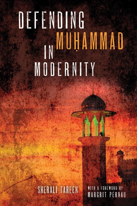 Defending Mu?ammad in Modernity