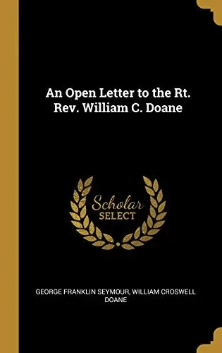 An Open Letter to the Rt. Rev. William C. Doane - Hardcover