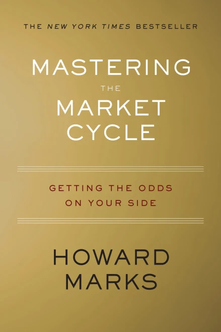 Mastering the Market Cycle: Getting the Odds on Your Side
