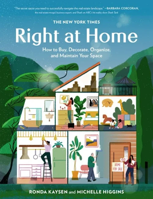 The New York Times: Right at Home: How to Buy, Decorate, Organize and Maintain Your Space